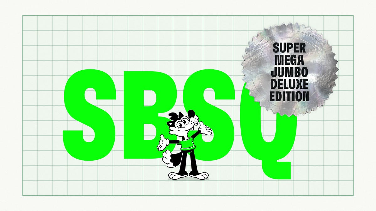 SBSQ #32: SuperMegaJumboDeluxe Edition